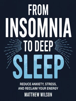 cover image of From Insomnia to Deep Sleep